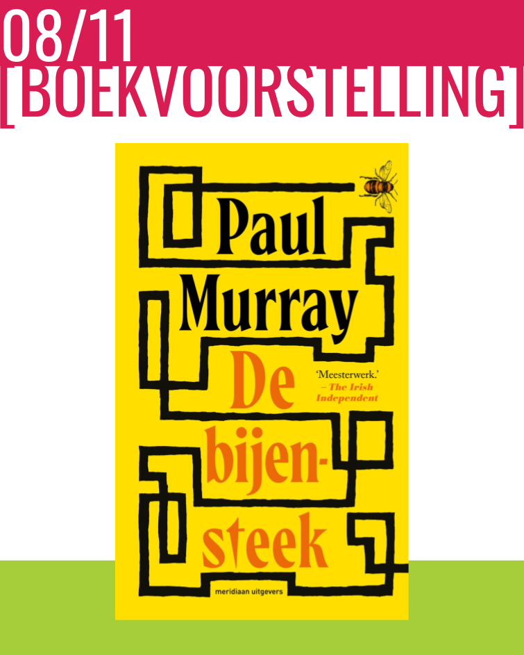 8 november - Paul Murray vertelt over DE BIJENSTEEK