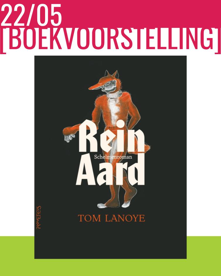 22 mei - LANOYE LEEST: ReinAard