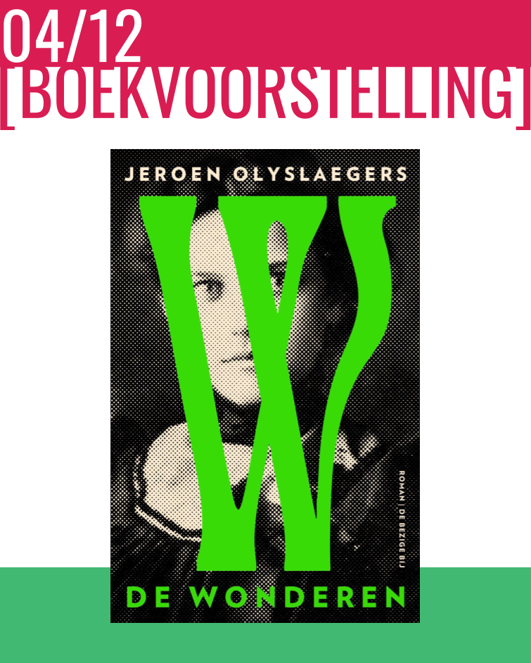 4 december - Boekvoorstelling De wonderen van JEROEN OLYSLAEGERS